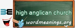 WordMeaning blackboard for high anglican church